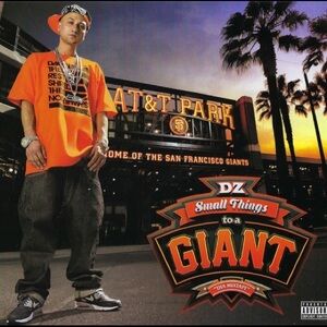 Small Things to a Giant (Tha Mixtape) [Explicit] by DZ
